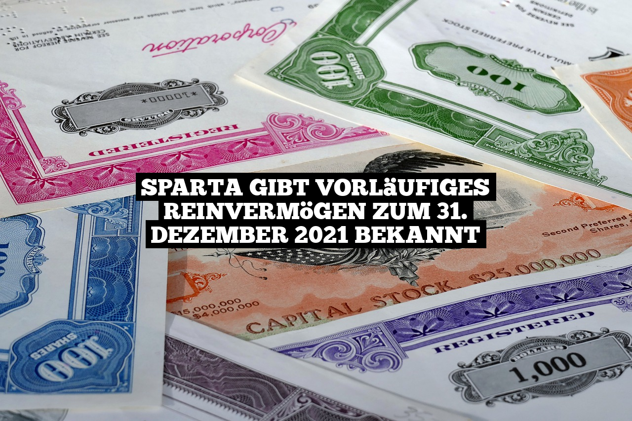 SPARTA gibt vorläufiges Reinvermögen zum 31. Dezember 2021 bekannt