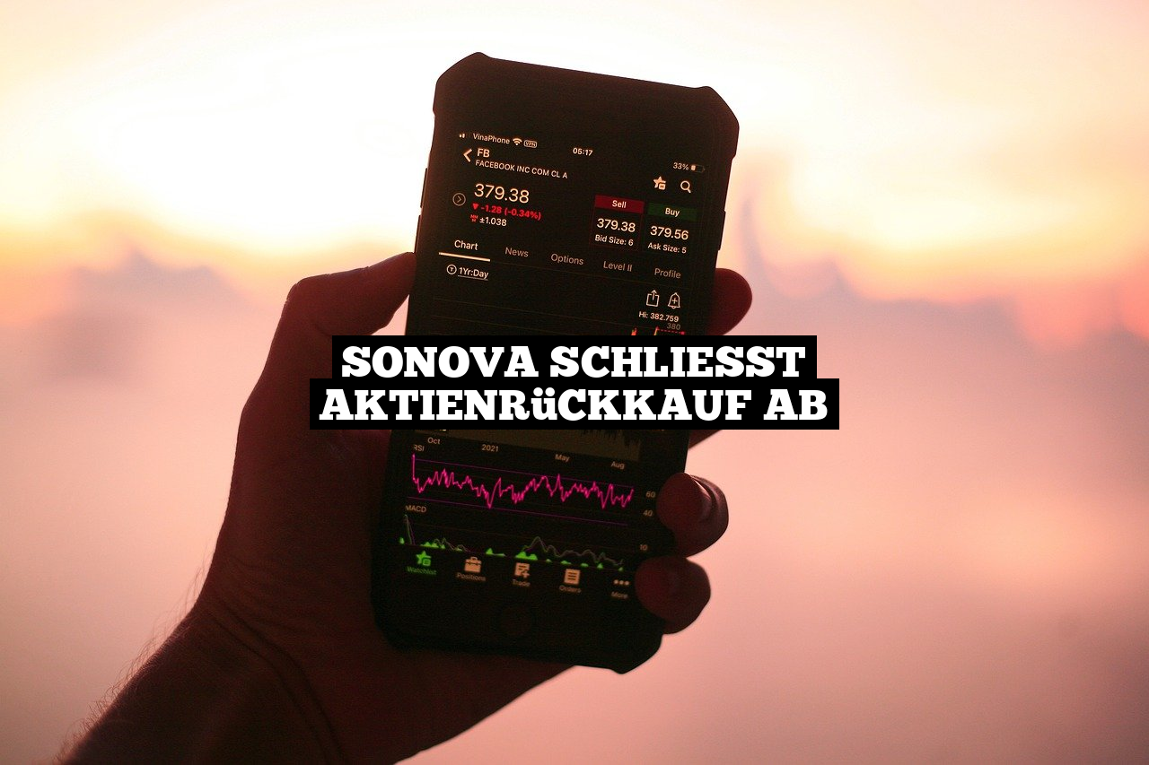 Sonova schliesst Aktienrückkauf ab