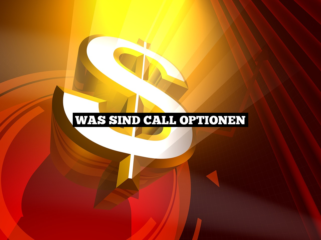 Was sind Call Optionen