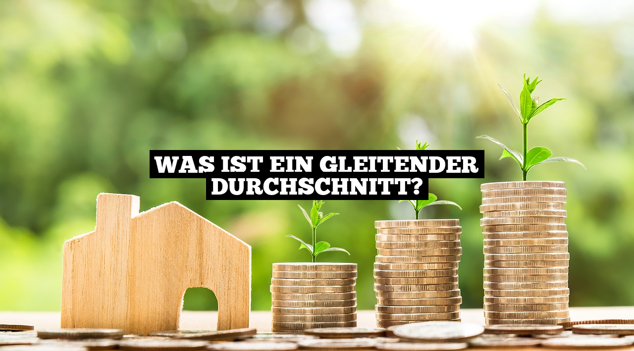 Was ist ein gleitender Durchschnitt?