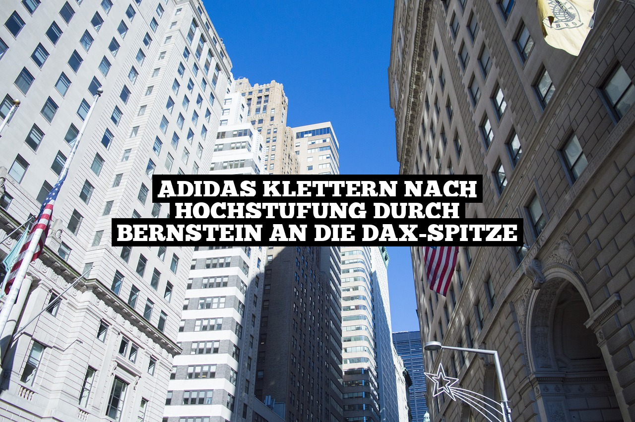 Adidas klettern nach Hochstufung durch Bernstein an die DAX-Spitze
