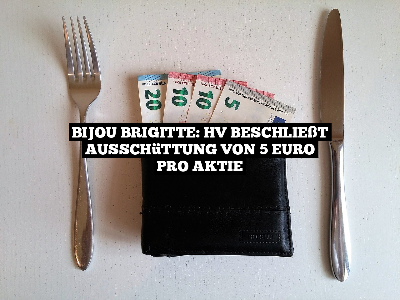 Bijou Brigitte: HV beschließt Ausschüttung von 5 Euro pro Aktie