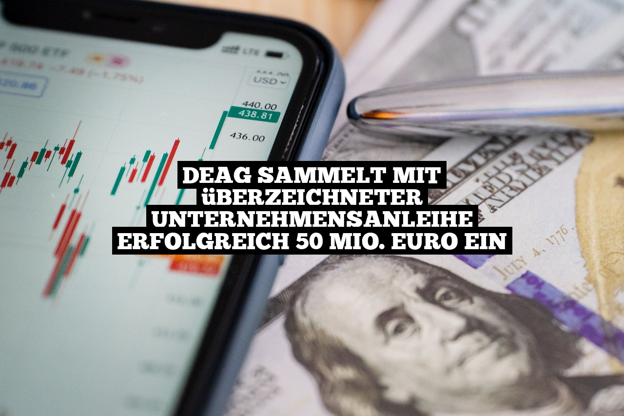 DEAG sammelt mit überzeichneter Unternehmensanleihe erfolgreich 50 Mio. Euro ein