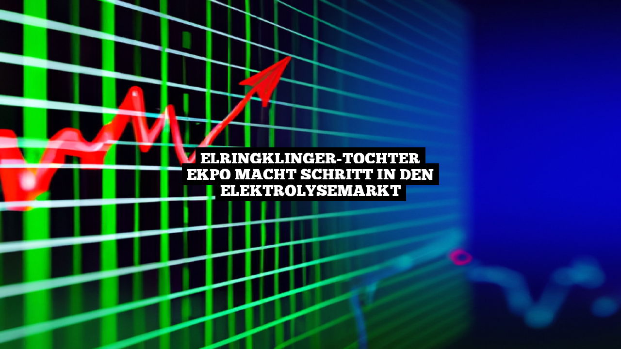 ElringKlinger-Tochter EKPO macht Schritt in den Elektrolysemarkt