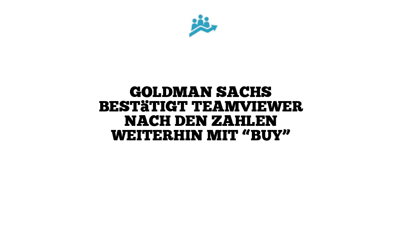 Goldman Sachs bestätigt TeamViewer nach den Zahlen weiterhin mit “Buy”