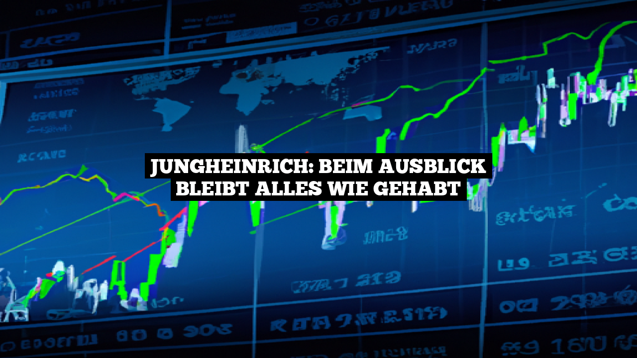 Jungheinrich: Beim Ausblick bleibt alles wie gehabt