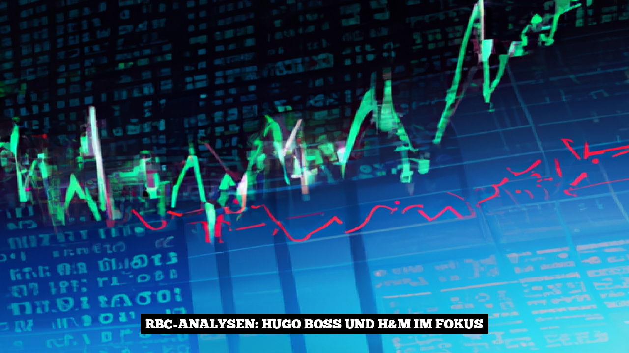 RBC-Analysen: Hugo Boss und H&M im Fokus