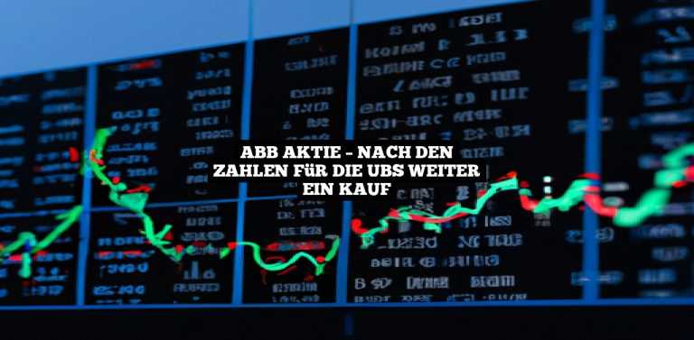 ABB Aktie – Nach den Zahlen für die UBS weiter ein Kauf