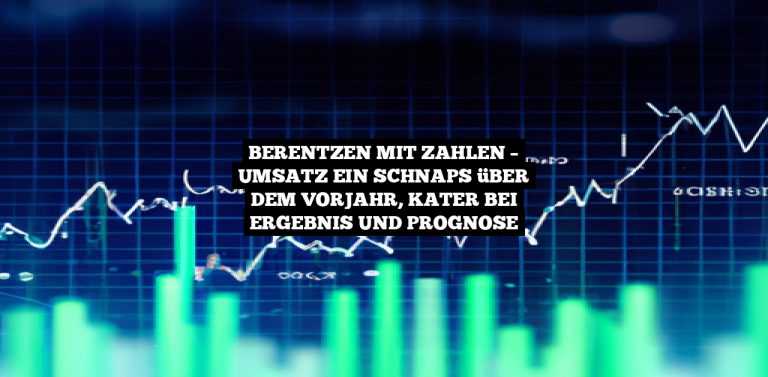 Berentzen mit Zahlen – Umsatz ein Schnaps über dem Vorjahr, Kater bei Ergebnis und Prognose