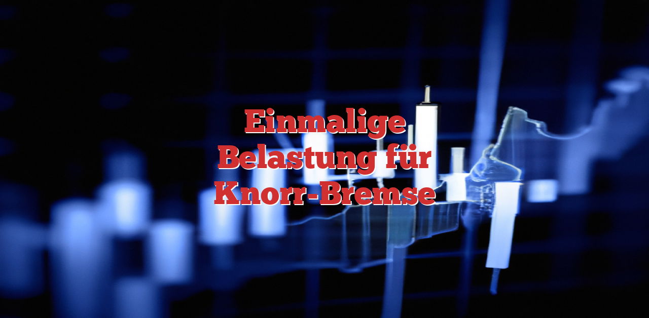 Knorr-Bremse: Verkauf und Wertberichtigung