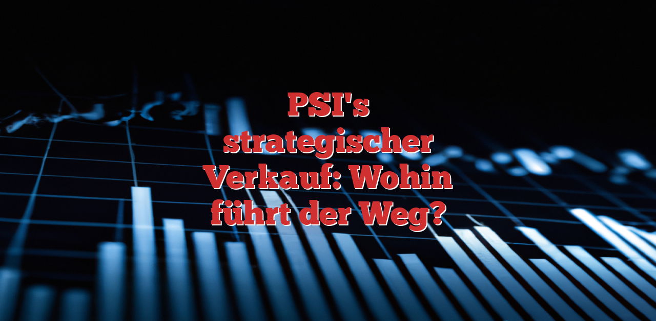 PSI verkauft Mobility-Bereich: Ein strategischer Schritt?