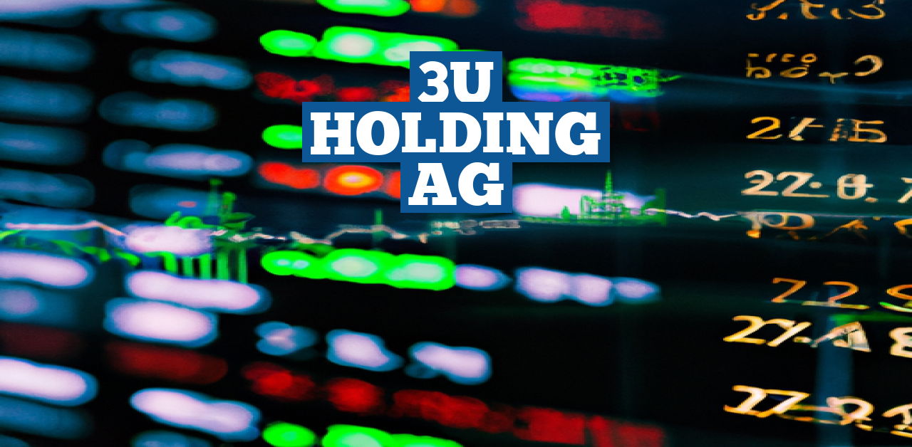 Aktie: 3U HOLDING AG verzichtet auf Dividende!